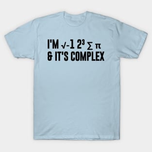 I'm √-12³ and it's Complex T-Shirt